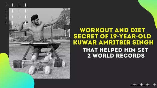 Trainings- und Ernährungsgeheimnis des 19-jährigen Kuwar Amritbir Singh, das ihm half, zwei Fitnessrekorde aufzustellen 