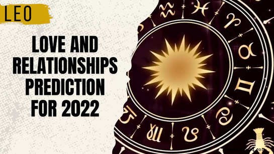 Löwe-Horoskop 2022:Wie Ihr Liebesleben und Ihre Beziehungen im Jahr 2022 aussehen werden 