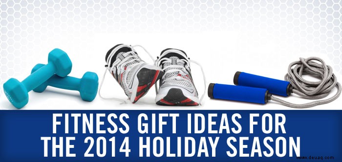 Fitness-Geschenkideen für die Ferienzeit 2014 