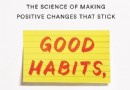 Wie man gute Gewohnheiten bildet (laut Wissenschaft) 