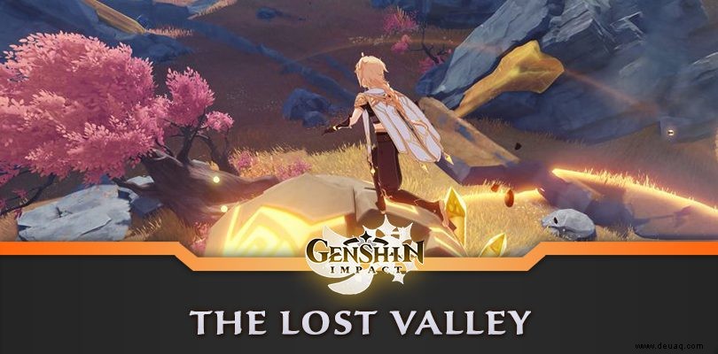 Wie schalte ich den Dungeon The Lost Valley in Genshin Impact frei? 