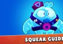 Squeak Brawl Stars-Leitfaden | Tipps und Tricks 