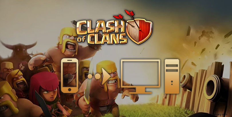 Wie spiele ich Clash of Clans auf dem PC? 