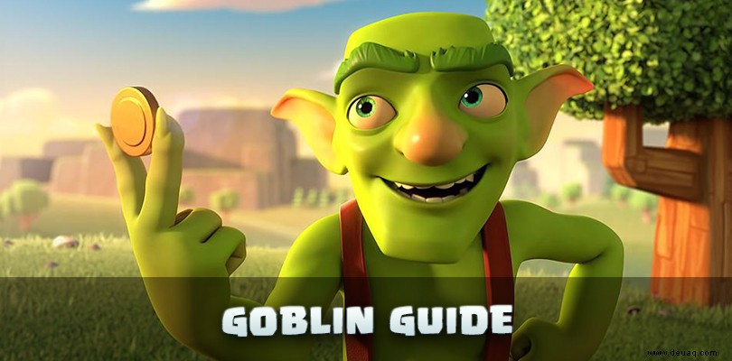 Goblin Clash of Clans:der detaillierte Truppenführer 