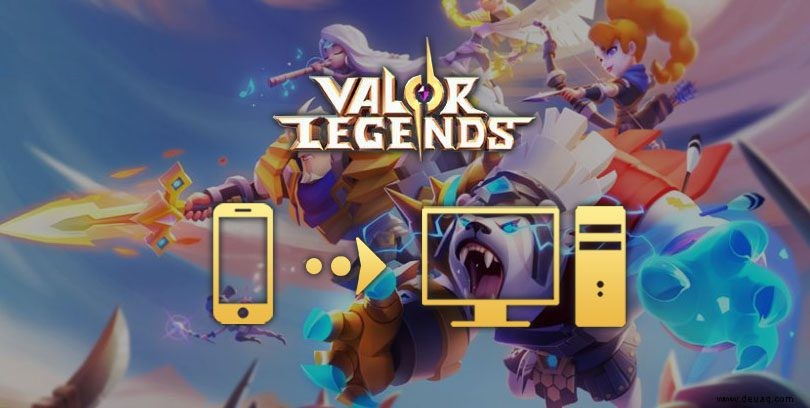 Wie spiele ich Valor Legends auf PC oder Mac? 