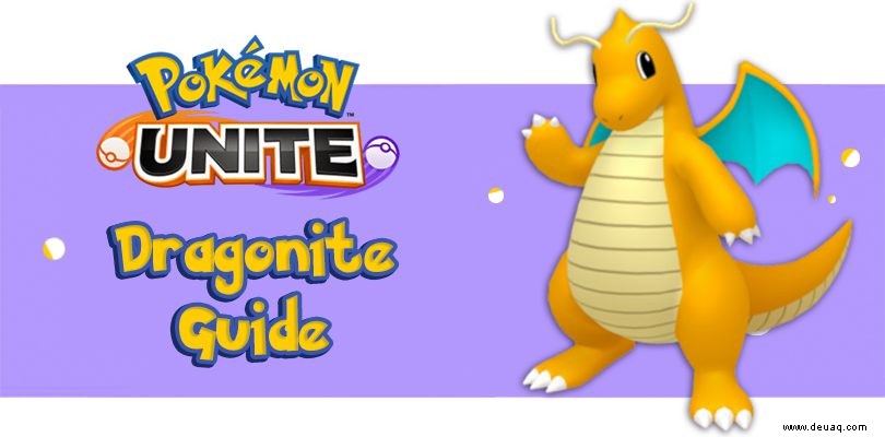 Leitfaden für Dragonite Pokémon Unite:Objekte, Builds und Spielanleitung 