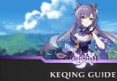Genshin Impact Keqing Guide:Build, Waffen und Artefakte 