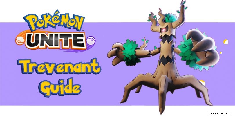 Pokémon Unite Trevenant Guide:Objekte, Builds und Spielanleitung 