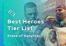 Rangliste State of Survival 2022:die besten Helden aller Generationen 