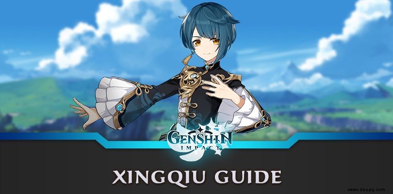 Xingqiu Guide Genshin Impact:Build, Waffen und Artefakte 