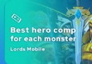 Beste Komposition Monsterjagd Lords Mobile im Jahr 2022 