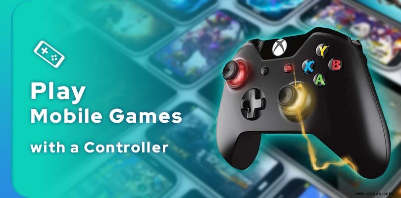 Wie spiele ich Handyspiele mit einem Controller? 