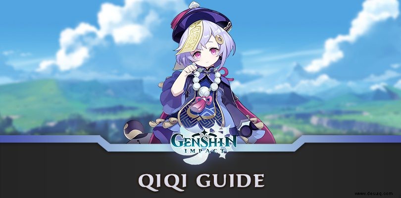 Genshin Impact Qiqi Guide:Bauen, Waffen und Artefakte 