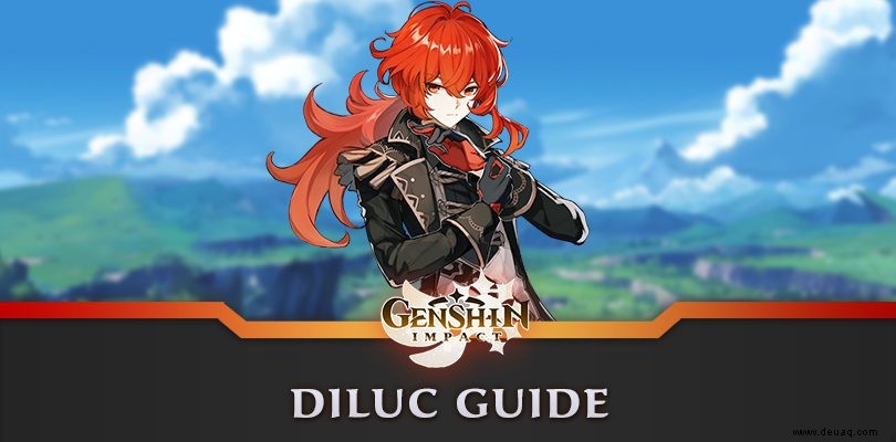 Genshin Impact Diluc Guide:Bauen, Waffen und Artefakte 