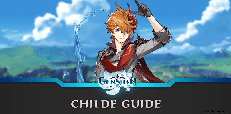 Genshin Impact Guide to Childe (Tartaglia):Aufbau, Waffen und Artefakte 