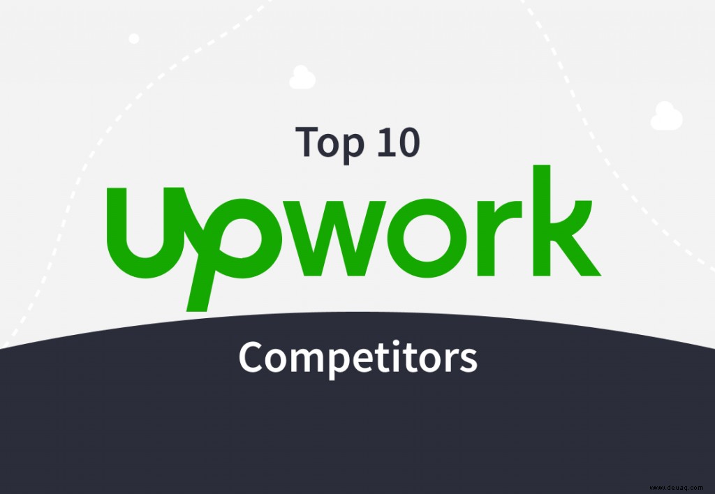 10 Upwork-Konkurrenten, die sich jeder Freelancer ansehen sollte 