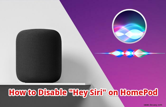 So deaktivieren Sie „Hey Siri“ auf dem HomePod 