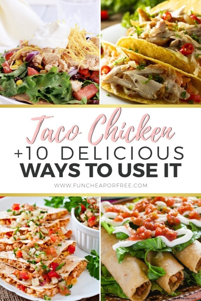 Einfaches Hühnchen-Taco-Rezept + 9 Möglichkeiten, die Reste zu verwenden! 