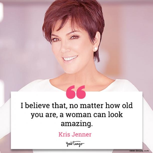 30 Zitate von Kris Jenner darüber, wie man erfolgreich ist, eine Mutter und eine starke Frau (alles auf einmal) 