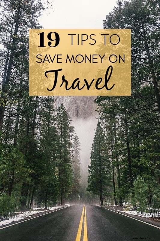 22 Tipps, um beim Reisen Geld zu sparen:So reisen Sie 2022 günstig 