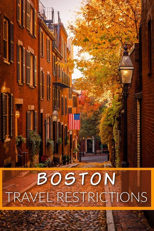 Reisebeschränkungen für Boston im Jahr 2022:COVID-19-Informationen für Besucher 