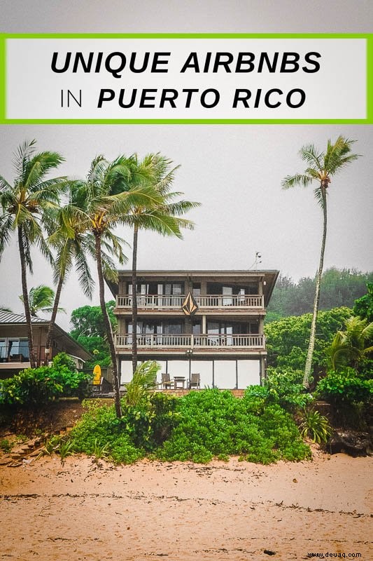 Die 22 besten Airbnbs in Puerto Rico:Strandhäuser, Villen + Ferienwohnungen 