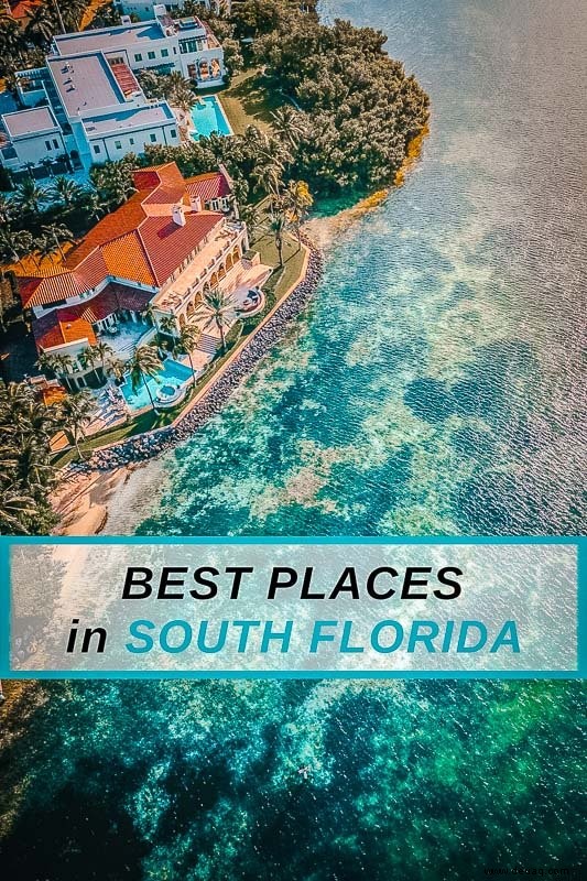 Die 8 besten Sehenswürdigkeiten in Südflorida:Strände, Städte, Parks und mehr 