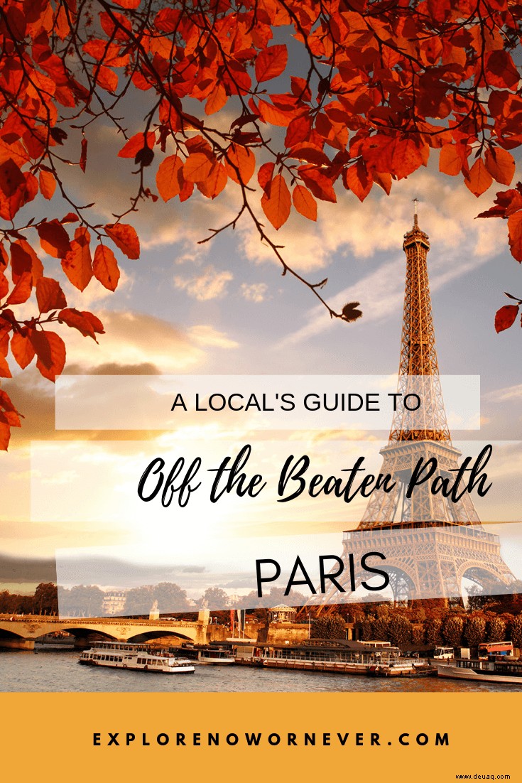 Nicht touristische Aktivitäten in Paris:Ein lokaler Leitfaden für die Stadt der Lichter 