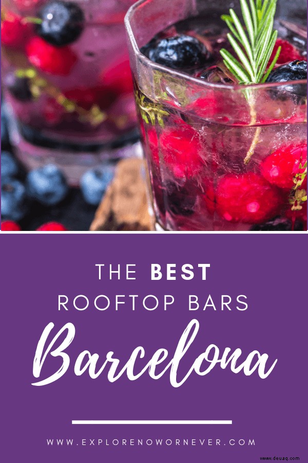 Die besten Rooftop Bars Barcelonas:15 Orte für einen Drink mit Aussicht 