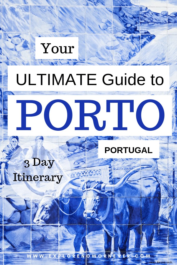 3 Tage in Porto Reiseroute:Was zu tun ist | Wo essen, trinken und übernachten 