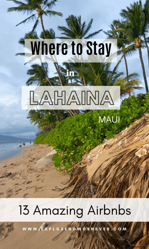 12 fabelhafte Ferienwohnungen und Strandwohnungen in Lahaina für 2022:Wo übernachten 
