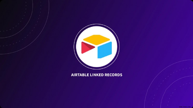 So verknüpfen Sie Datensätze in Airtable
