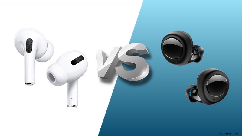 Echo Buds vs. AirPods Pro Review:Was sollten Sie wählen?