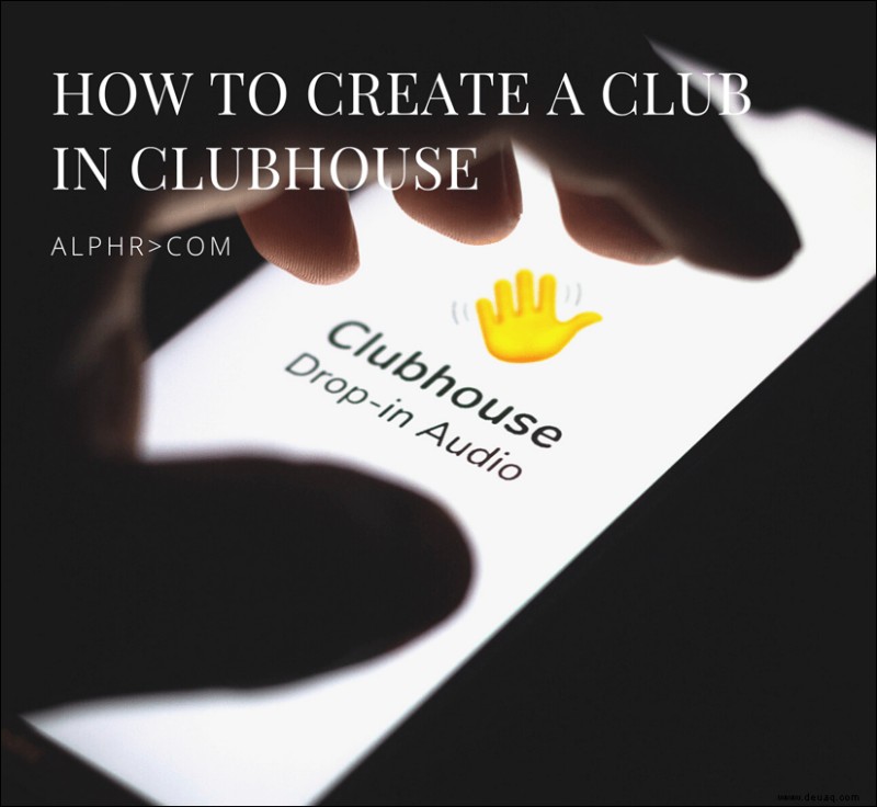 So erstellen Sie einen Club im Clubhaus