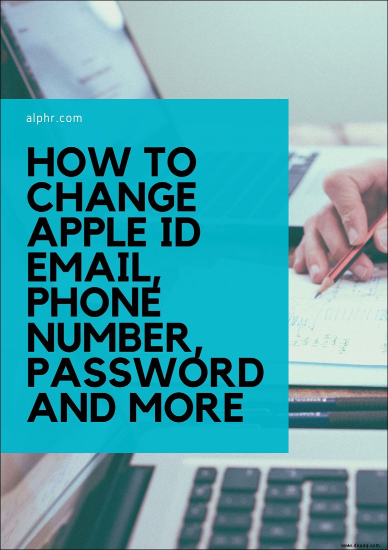 So ändern Sie E-Mail, Telefonnummer, Passwort und mehr der Apple-ID