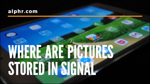Wo werden Bilder in Signal gespeichert
