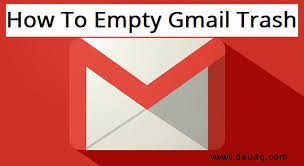 So leeren Sie den Papierkorb in Gmail automatisch