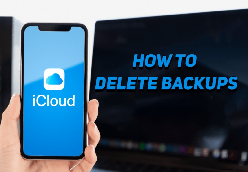 So löschen Sie iCloud-Sicherungen