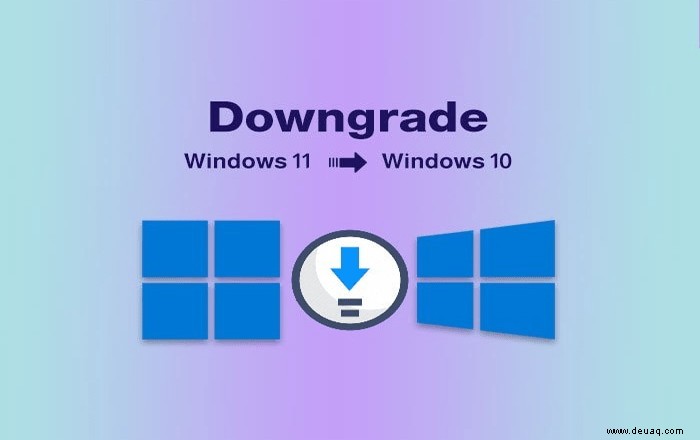 How to Downgrade auf Windows 10 von Windows 11